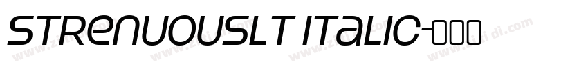 StrenuousLt Italic字体转换 StrenuousLt Italic字体转换